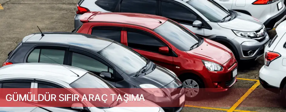 Gümüldür İlçemi Sıfır Araç Taşıma